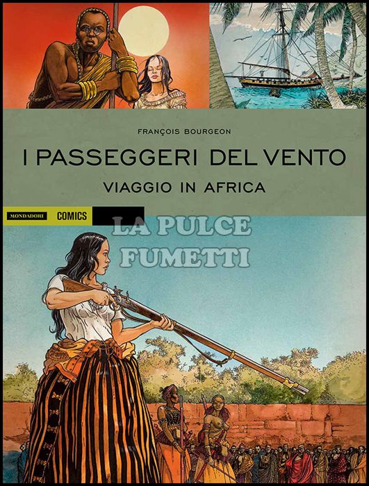 HISTORICA #    39 - I PASSEGGERI DEL VENTO 2: VIAGGIO IN AFRICA